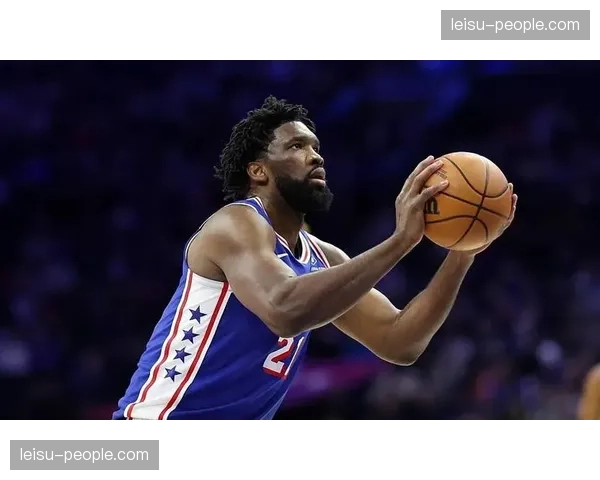76人恩比德乔治身体负荷管理季后赛持久战存疑